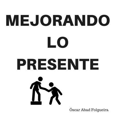 Mejorando Lo Presente