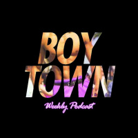 Boy Town - Episode 27: Another One