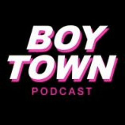 Boy Town Podcast