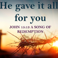 He gave it all - Redemption Song