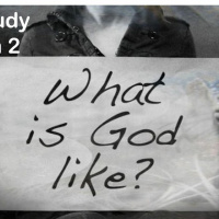 What is God Like? Past. John Shipman - Bible Study - Lesson 2 - 8 Apr 20