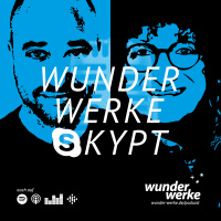 WUNDERWERKE SKYPT mit Daniel Chmell