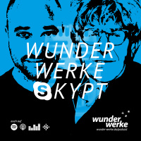 WUNDERWERKE SKYPT mit Alexander Garth