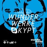 WUNDERWERKE SKYPT mit Frank Heinrich
