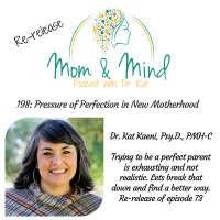 198: Pressure of Perfectionism in Motherhood 