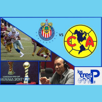 Chivas vs. América, semifinales de la AP2016 y más. Episodio 03