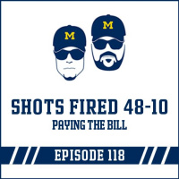 Shots Fired 48-10 amp Paying the Bill: Episode 118