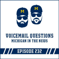Voicemail Questions amp Michigan in the News: Episode 232
