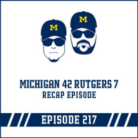 Michigan 42 Rutgers 7 Game Recap: Episode 217