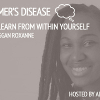 Meggan Roxanne: Learn From Within Yourself - Episode 10