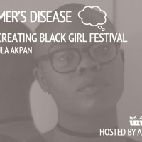 Paula Akpan: Creating Black Girl Festival - Episode 40