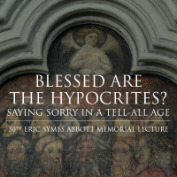 30th Eric Symes Abbott Memorial Lecture- Blessed are the Hypocrites?