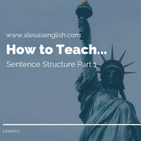 How To Teach Sentence Structure Part 1