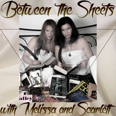 Between The Sheets With Melissa  Scarlett