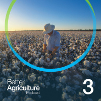 Better Agriculture Podcast Episode 3 - September 2023