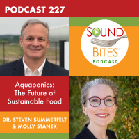 227: Aquaponics: The Future of Sustainable Food – Dr. Steven Summerfelt  Molly Stanek