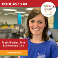 249: Food Allergies, Tests  Elimination Diets – Sara Glanz