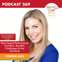 269: Plant-based Performance Nutrition: Benefits, Challenges  Key Nutrients – Cynthia Sass