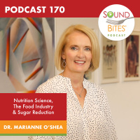 170: Nutrition Science, The Food Industry  Sugar Reduction Strategies – Dr. Marianne O’Shea