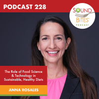 228: The Role of Food Science  Technology in Sustainable, Healthy Diets – Anna Rosales