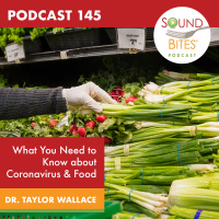 145: What You Need to Know about Coronavirus  Food - Dr. Taylor Wallace