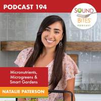 194: Micronutrients, Microgreens  Smart Gardens – Natalie Paterson