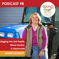 098: Digging Into Soil Health, Weed Control  Glyphosate - Jennie Schmidt