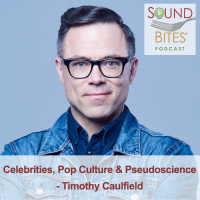 092: Celebrities, Pop Culture  Pseudoscience - Timothy Caulfield