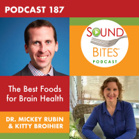 187: The Best Foods for Brain Health – Dr. Mickey Rubin and Kitty Broihier