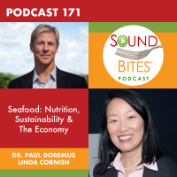 171: Seafood: Nutrition, Sustainability  The Economy – Dr. Paul Doremus  Linda Cornish