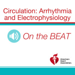 Circulation: Arrhythmia And Electrophysiology On The Beat