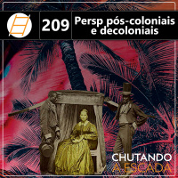 Perspectivas pós-coloniais e decoloniais
