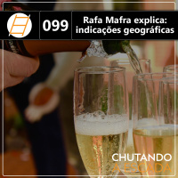 Rafa Mafra explica: indicações geográficas