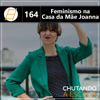 Feminismo na Casa da Mãe Joanna
