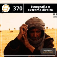 Etnografia e extrema direita no Brasil e no mundo