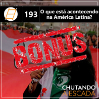 O que está acontecendo na América Latina?