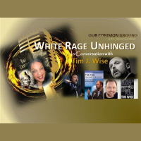 White Rage in America: Unhinged ll In Conversation with Tim Wise