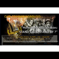  Homeland Mercenaries: STAND BACK, STAND-BY ? :: OPEN MIC ::