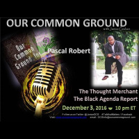 OUR COMMON GROUND :: A Black Political Future :: Pascal Robert