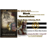 OUR COMMON GROUND ::: Black Masculinism: The Black Male Studies Agenda