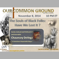 The Soul of Black Folks: Have We Lost It ? Guest: Chauncey Devega