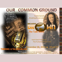 OUR COMMON GROUND :: The BreakingBrown.com Launch :: Yvette  Irani