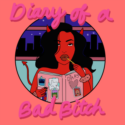 Diary Of A Bad Bitch