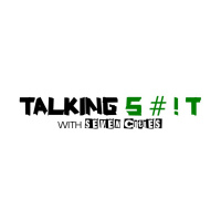 Talking Shit | Season One, Episode One