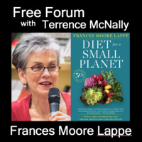 Episode 531: FRANCES MOORE LAPPE-50 Years Since DIET FOR A SMALL PLANET introduced a plant-based diet to most Americans