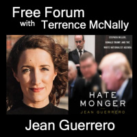 JEAN GUERRERO, author, HATEMONGER: Stephen Miller, Donald Trump, and the White Nationalist Agenda
