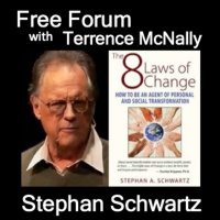 STEPHAN SCHWARTZ-8 LAWS OF CHANGE: How to Be an Agent of Personal and Social Transformation