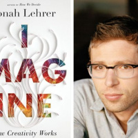 QA: JONAH LEHRER, Author, NYT #1 Best-Seller - IMAGINE: How Creativity Works