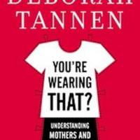 QA: Deborah Tannen, Author and Professor of Linguistics