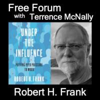 ROBERT FRANK, best-selling economist - UNDER THE INFLUENCE: Putting Peer Pressure to Work